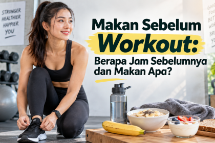 Makan sebelum workout dengan pilihan pisang, oat, yogurt, roti, dan air untuk energi latihan