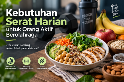 Kebutuhan serat harian untuk orang aktif berolahraga dengan menu sehat kaya sayur, buah, oat, dan kacang-kacangan